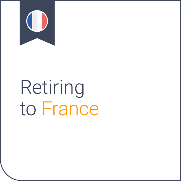 Retiring in France